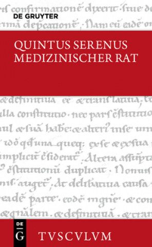 Kniha Medizinischer Rat / Liber medicinalis Quintus Serenus