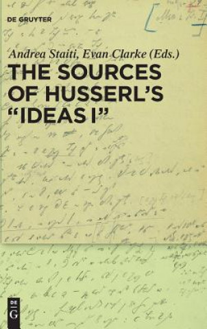 Kniha Sources of Husserl's 'Ideas I' Andrea Staiti