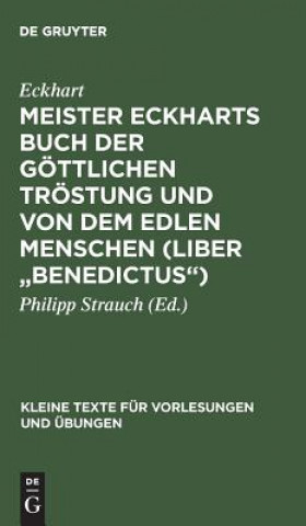 Book Meister Eckharts Buch der goettlichen Troestung und Von dem edlen Menschen (Liber Benedictus) Eckhart