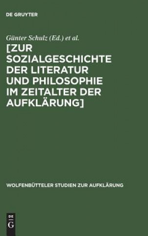 Kniha [Zur Sozialgeschichte Der Literatur Und Philosophie Im Zeitalter Der Aufklarung] Lessing-Akademie <Wolfenbüttel>