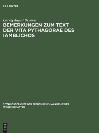 Kniha Bemerkungen Zum Text Der Vita Pythagorae Des Iamblichos Ludwig August Deubner