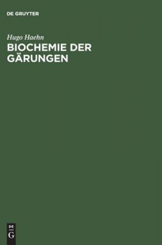 Knjiga Biochemie der Garungen Hugo Haehn