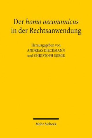 Carte Der homo oeconomicus in der Rechtsanwendung Andreas Dieckmann