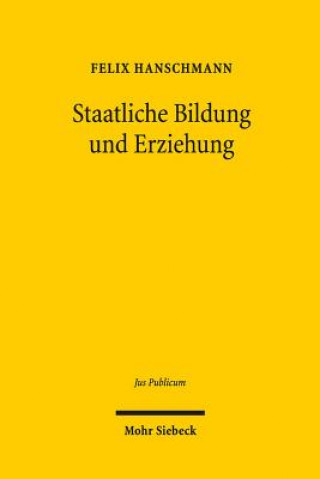 Kniha Staatliche Bildung und Erziehung Felix Hanschmann