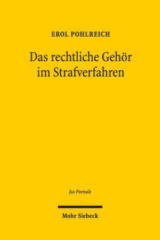 Könyv Das rechtliche Gehoer im Strafverfahren Erol Pohlreich