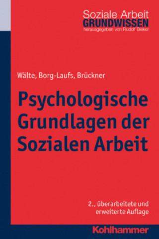 Kniha Psychologische Grundlagen der Sozialen Arbeit Dieter Wälte