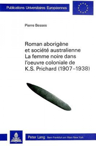 Kniha Roman aborigene et societe australienne Pierre Besses