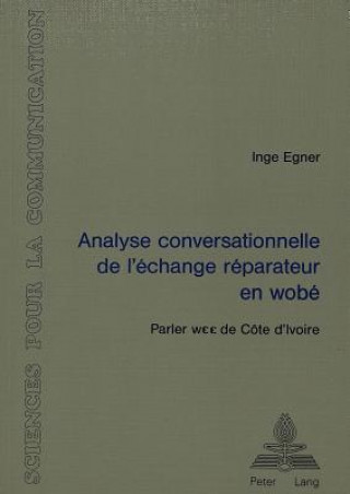Carte Analyse conversationnelle de l'echange reparateur en wobe (Parler wEE de Cote d'Ivoire) Inge Egner