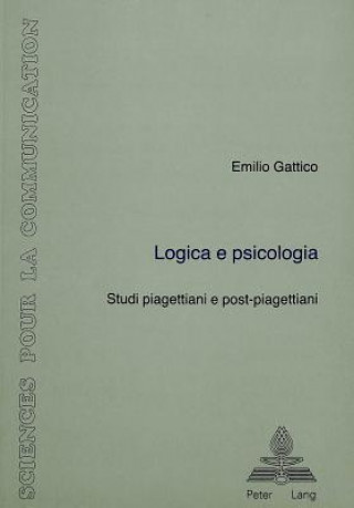 Книга Logica e psicologia Emilio Gattico