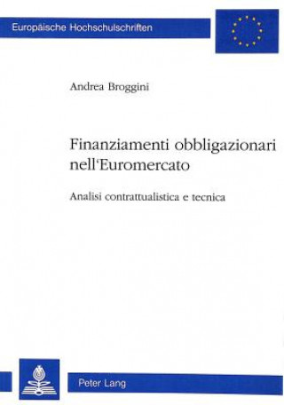 Книга Finanziamenti obbligazionari nell' Euromercato Andrea Broggini