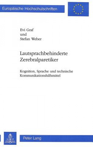 Kniha Lautsprachbehinderte Zerebralparetiker Evi Graf