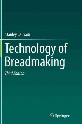 Kniha Technology of Breadmaking Stanley Cauvain