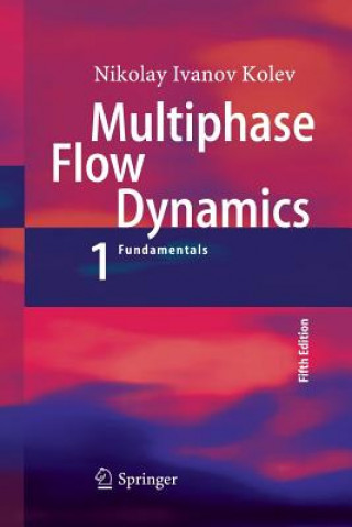 Carte Multiphase Flow Dynamics 1 Nikolay Ivanov Kolev