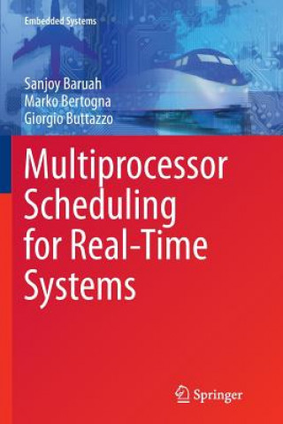 Carte Multiprocessor Scheduling for Real-Time Systems Sanjoy K. Baruah