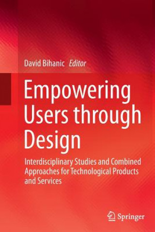 Kniha Empowering Users through Design David Bihanic