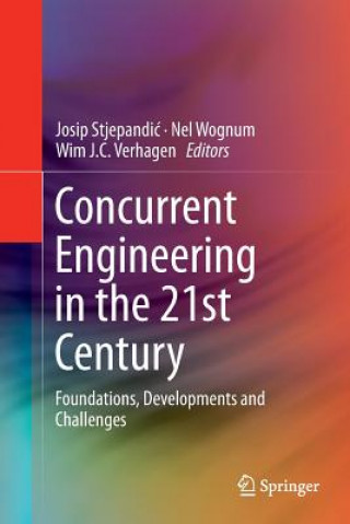 Könyv Concurrent Engineering in the 21st Century Wim J. C. Verhagen