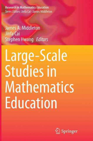 Kniha Large-Scale Studies in Mathematics Education James A. Middleton