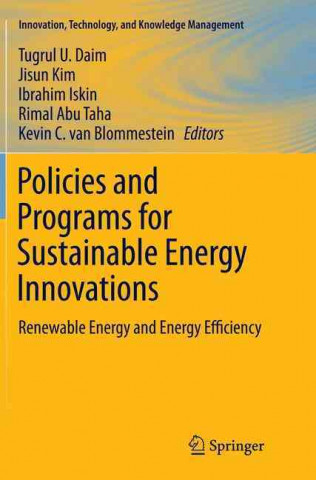 Carte Policies and Programs for Sustainable Energy Innovations Tugrul U. Daim