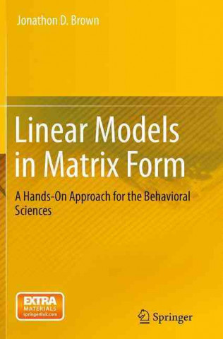 Carte Linear Models in Matrix Form Jonathon D. Brown