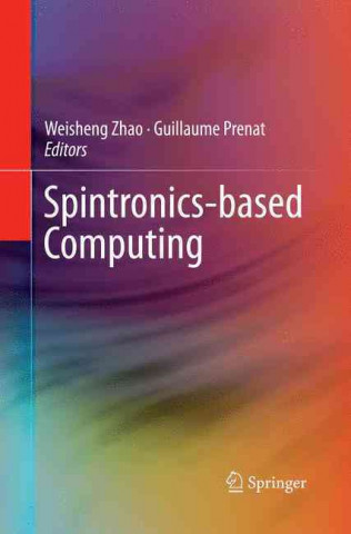 Kniha Spintronics-based Computing Weisheng Zhao