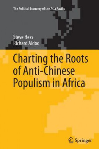 Kniha Charting the Roots of Anti-Chinese Populism in Africa Steve Hess