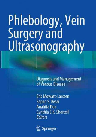 Kniha Phlebology, Vein Surgery and Ultrasonography Eric Mowatt-Larssen