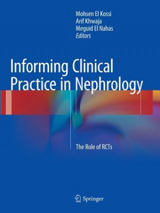 Kniha Informing Clinical Practice in Nephrology Mohsen El Kossi