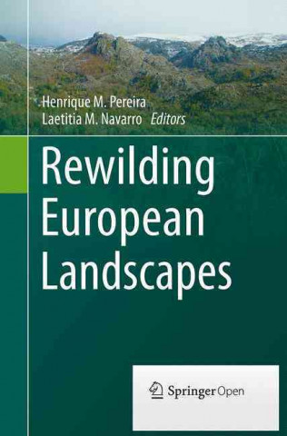 Książka Rewilding European Landscapes Henrique M. Pereira