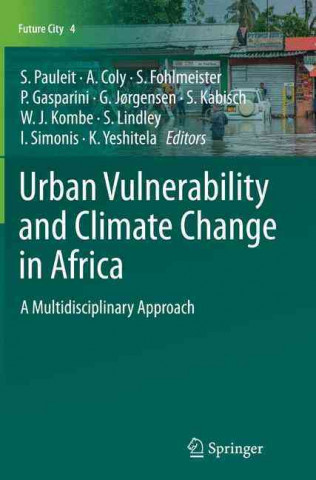 Książka Urban Vulnerability and Climate Change in Africa Stephan Pauleit