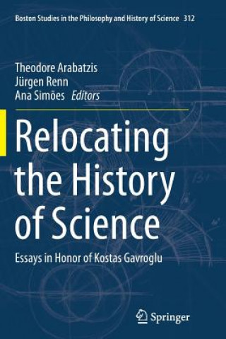 Könyv Relocating the History of Science Theodore Arabatzis