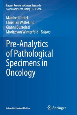 Kniha Pre-Analytics of Pathological Specimens in Oncology Manfred Dietel