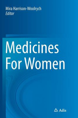 Könyv Medicines For Women Mira Harrison-Woolrych