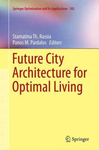 Carte Future City Architecture for Optimal Living Stamatina Th. Rassia