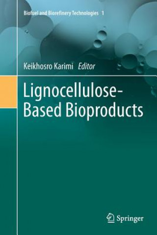 Kniha Lignocellulose-Based Bioproducts Keikhosro Karimi