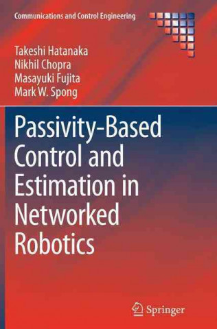 Книга Passivity-Based Control and Estimation in Networked Robotics Takeshi Hatanaka