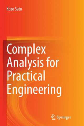 Kniha Complex Analysis for Practical Engineering Kozo Sato