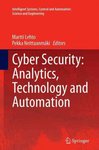 Kniha Cyber Security: Analytics, Technology and Automation Martti Lehto