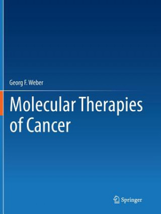 Carte Molecular Therapies of Cancer Georg F. Weber