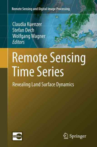 Kniha Remote Sensing Time Series Claudia Künzer