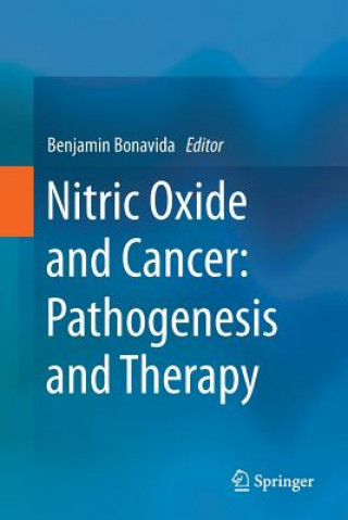 Książka Nitric Oxide and Cancer: Pathogenesis and Therapy Benjamin Bonavida