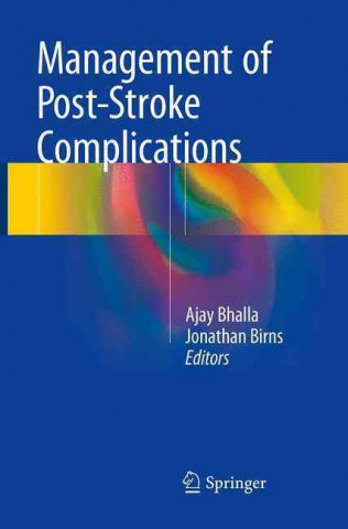 Kniha Management of Post-Stroke Complications Ajay Bhalla