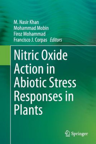Könyv Nitric Oxide Action in Abiotic Stress Responses in Plants Francisco J. Corpas