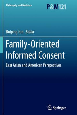 Kniha Family-Oriented Informed Consent Ruiping Fan