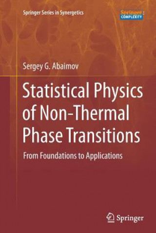 Carte Statistical Physics of Non-Thermal Phase Transitions Sergey G. Abaimov