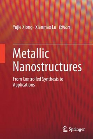 Carte Metallic Nanostructures Xianmao Lu