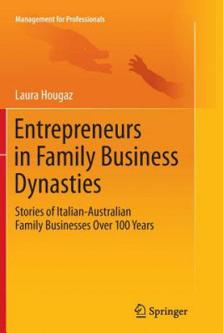 Kniha Entrepreneurs in Family Business Dynasties Laura Hougaz