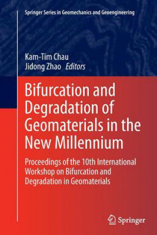 Książka Bifurcation and Degradation of Geomaterials in the New Millennium Kam-Tim Chau