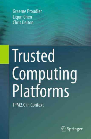 Knjiga Trusted Computing Platforms Liqun Chen