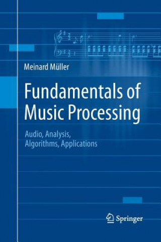 Könyv Fundamentals of Music Processing Meinard Muller