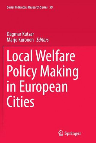 Книга Local Welfare Policy Making in European Cities Marjo Kuronen